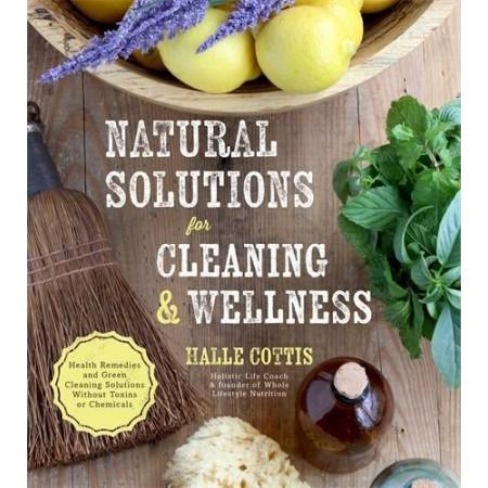 Natural Solutions For Cleaning & Wellness